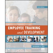 Test Bank for Employee Training and Development, 6e Raymond A. Noe